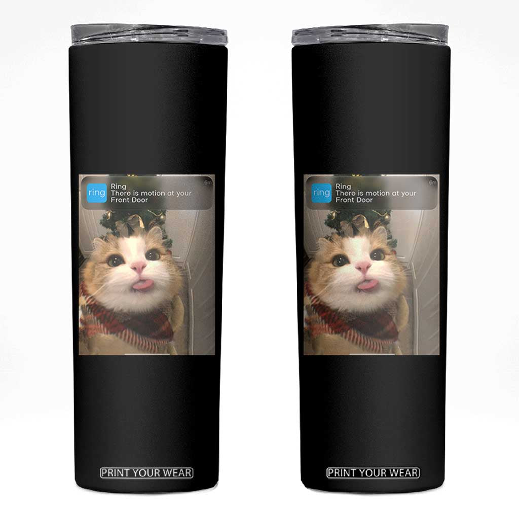 Funny Cat Christmas Skinny Tumbler Ring There is Motion at Your Front Door Meme Xmas Tree TS10 Black Print Your Wear