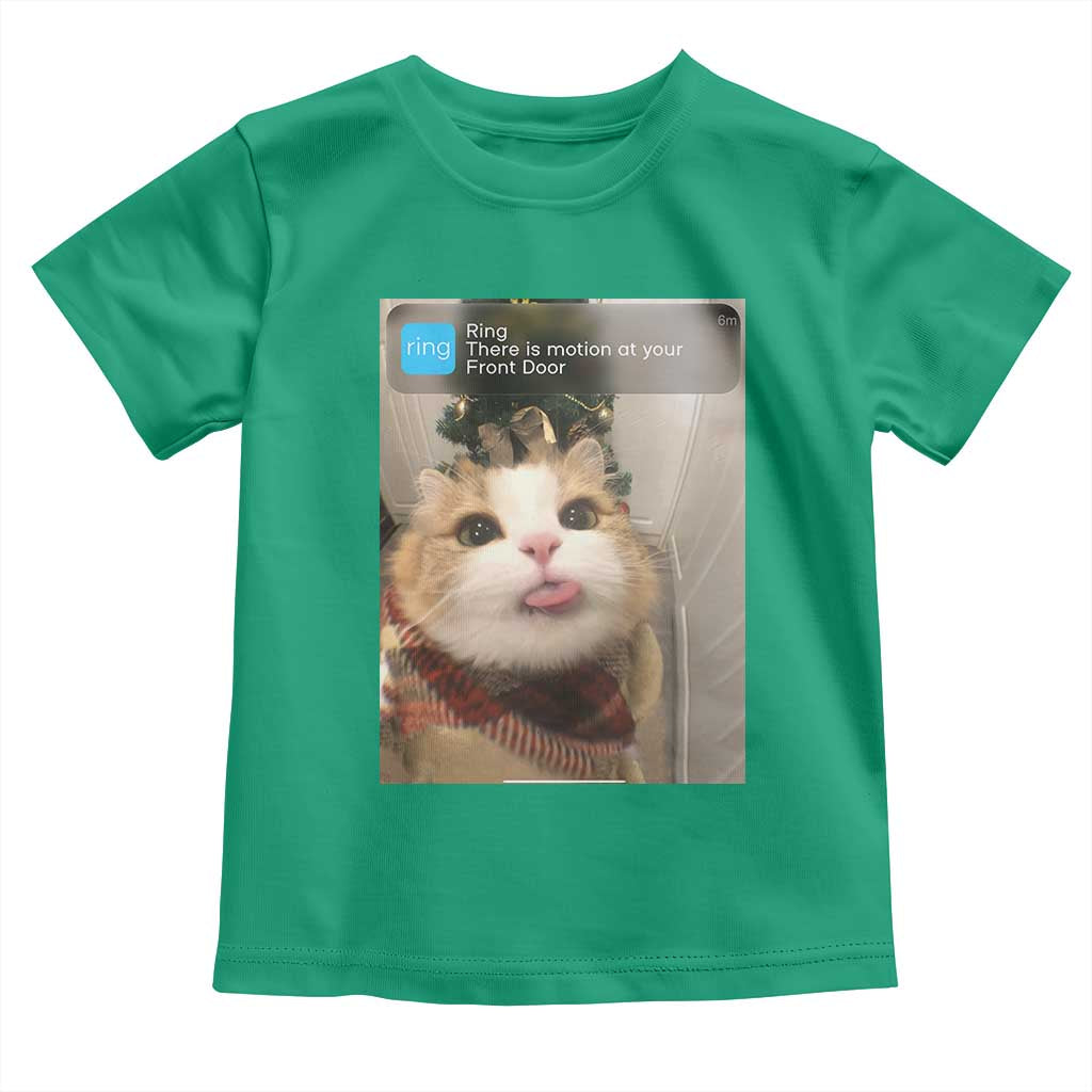 Funny Cat Christmas Toddler T Shirt Ring There is Motion at Your Front Door Meme Xmas Tree TS10 Irish Green Print Your Wear