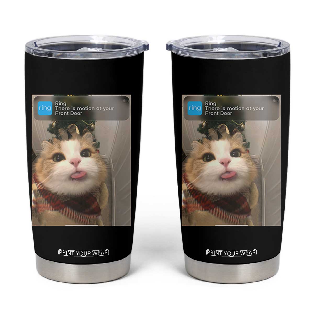 Funny Cat Christmas Tumbler Cup Ring There is Motion at Your Front Door Meme Xmas Tree TS10 Black Print Your Wear