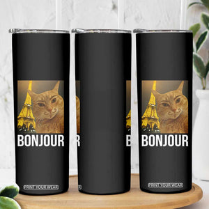 Funny Cat Bonjour Skinny Tumbler Paris France Eiffel Tower Orange Cat Meme TS10 Print Your Wear