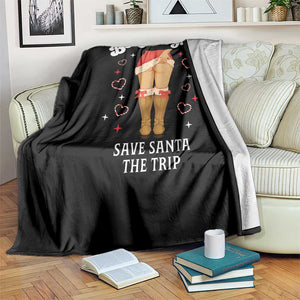 Funny Inappropriate Christmas Throw Blanket Be Naughty Save Santa The Trip TS10 Print Your Wear