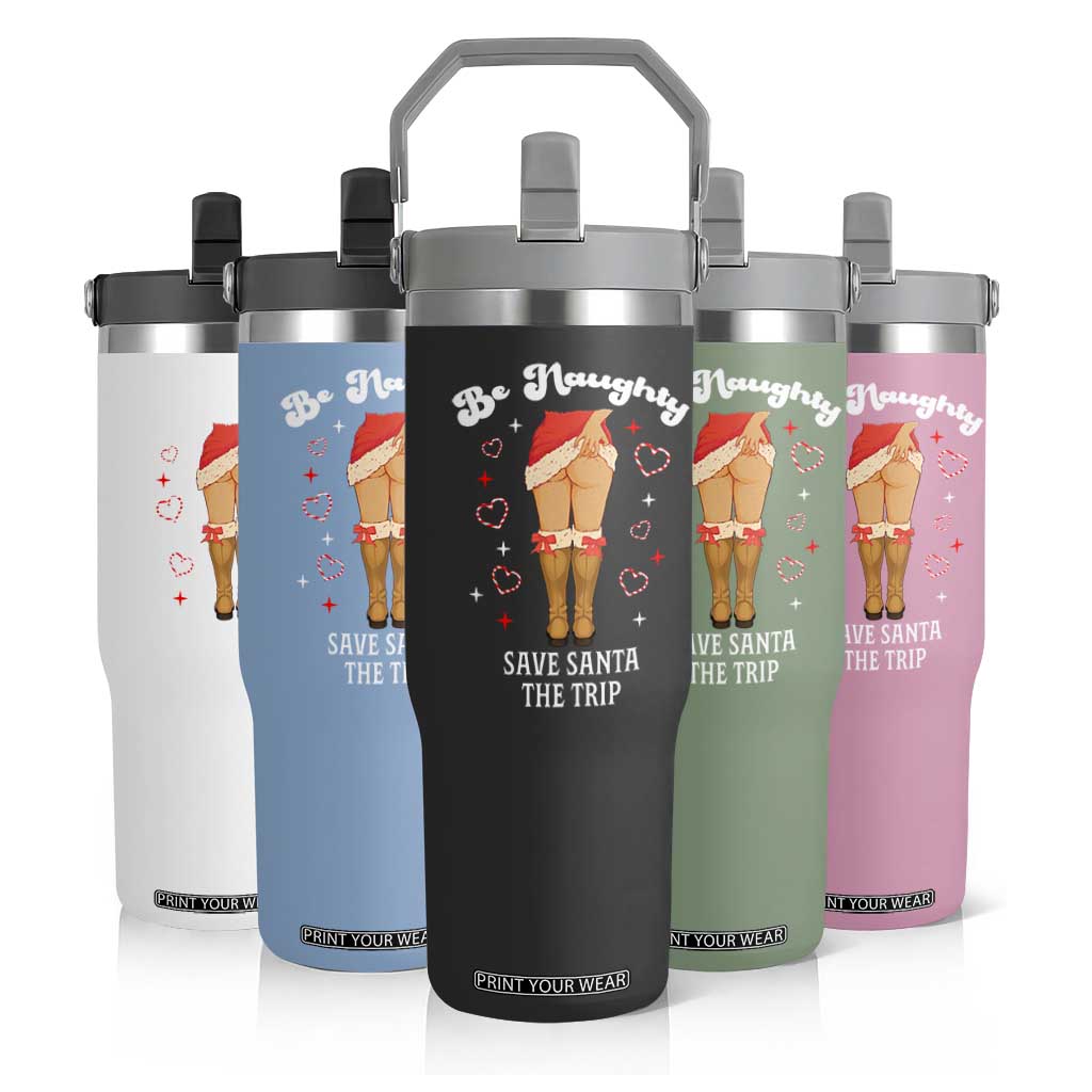 Funny Inappropriate Christmas Flip Straw Tumbler Be Naughty Save Santa The Trip TS10 Print Your Wear