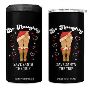 Funny Inappropriate Christmas 4 in 1 Can Cooler Tumbler Be Naughty Save Santa The Trip TS10 One Size: 16 oz Black Print Your Wear