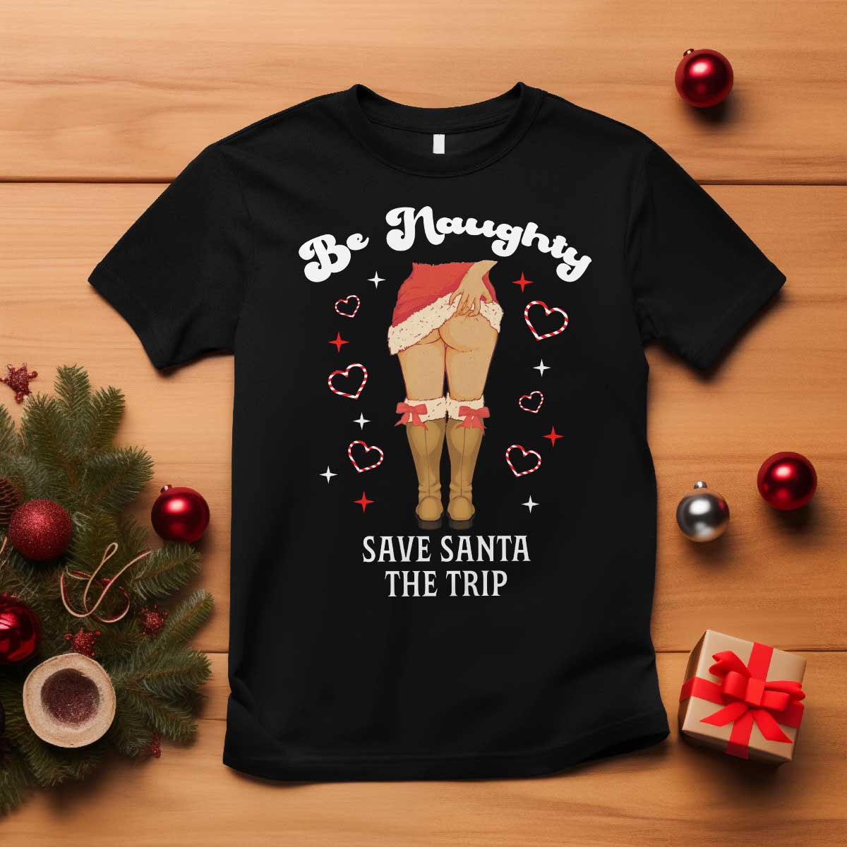 Funny Inappropriate Christmas T Shirt Be Naughty Save Santa The Trip TS10 Black Print Your Wear