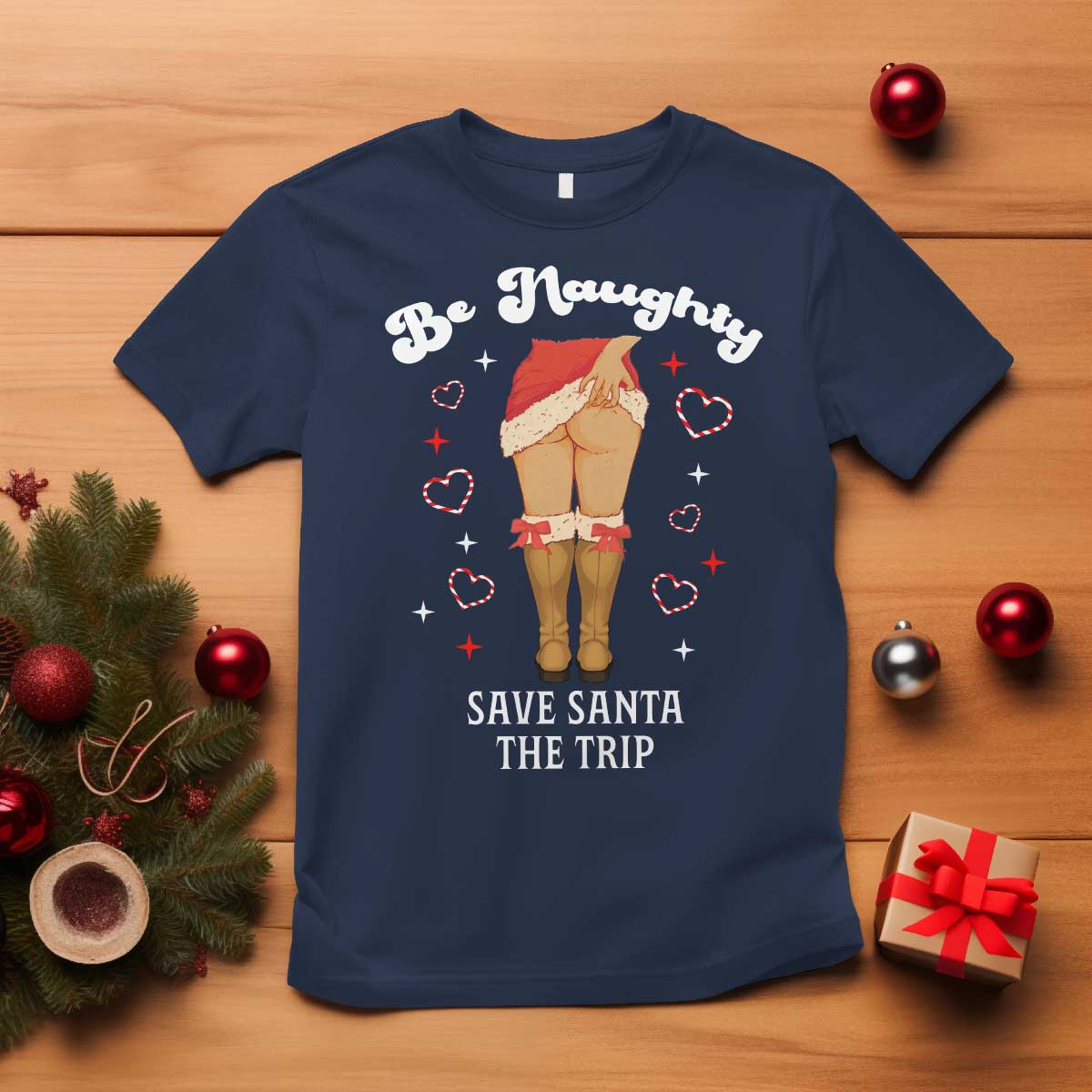 Funny Inappropriate Christmas T Shirt Be Naughty Save Santa The Trip TS10 Navy Print Your Wear