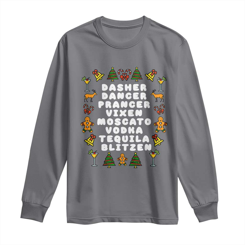 Funny Drinking Christmas Long Sleeve Shirt Merry Christmas Dasher Dancer Prancer Vixen TS10 Charcoal Print Your Wear
