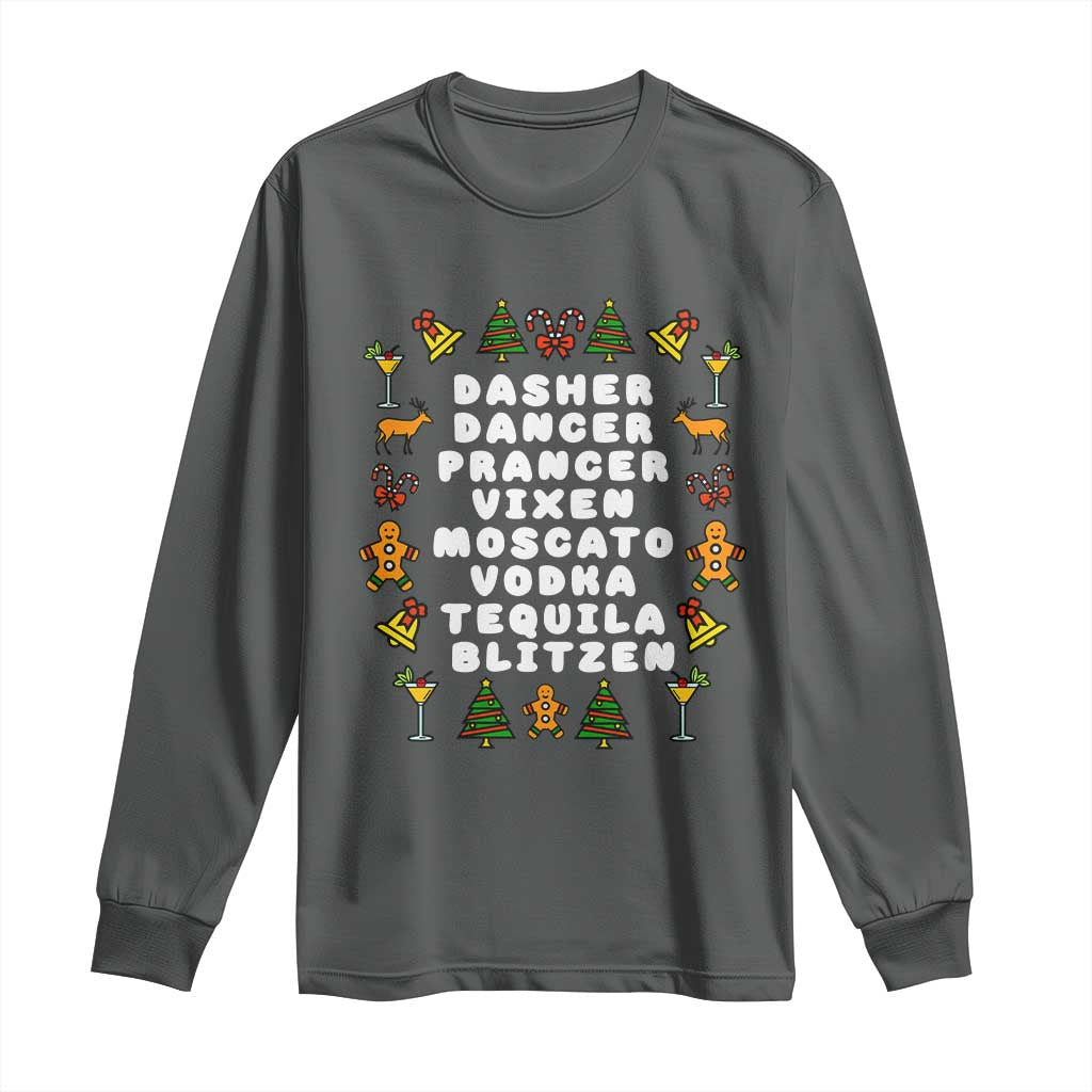 Funny Drinking Christmas Long Sleeve Shirt Merry Christmas Dasher Dancer Prancer Vixen TS10 Dark Heather Print Your Wear
