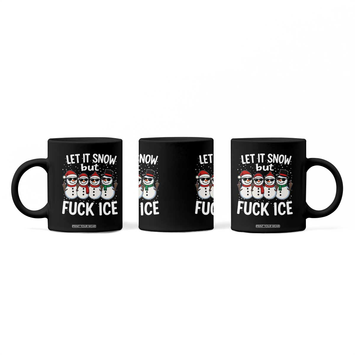 Anti ICE Christmas Coffee Mug Funny Snowman Cute Finger Let It Snow Funny FDT TS10 Print Your Wear