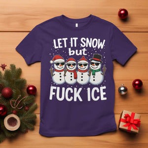 Anti ICE Christmas T Shirt Funny Snowman Cute Finger Let It Snow Funny FDT TS10 Purple Print Your Wear