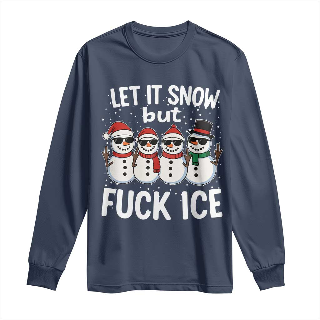 Anti ICE Christmas Long Sleeve Shirt Funny Snowman Cute Finger Let It Snow Funny FDT TS10 Navy Print Your Wear