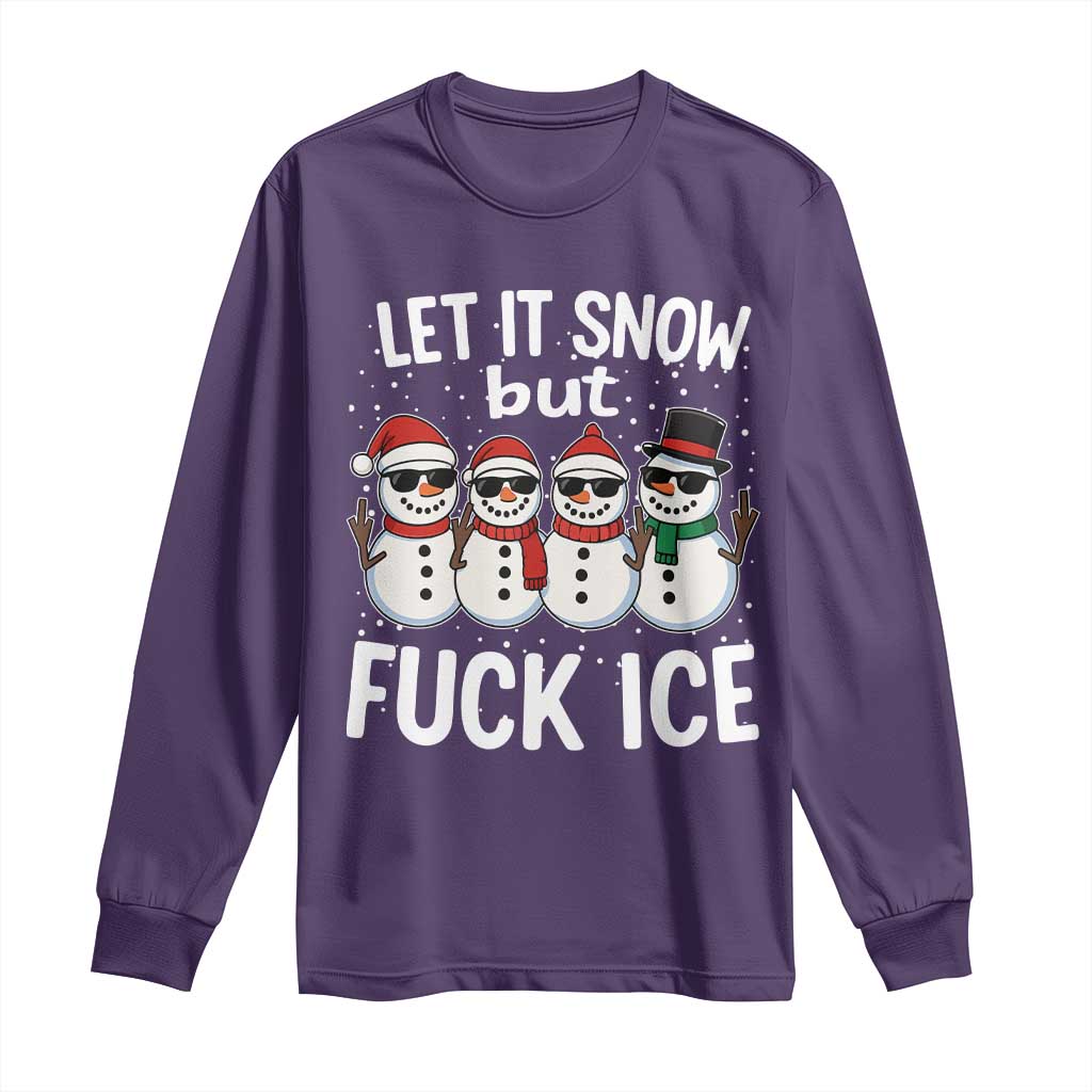 Anti ICE Christmas Long Sleeve Shirt Funny Snowman Cute Finger Let It Snow Funny FDT TS10 Purple Print Your Wear