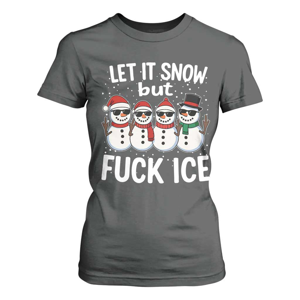 Anti ICE Christmas T Shirt For Women Funny Snowman Cute Finger Let It Snow Funny FDT TS10 Dark Heather Print Your Wear