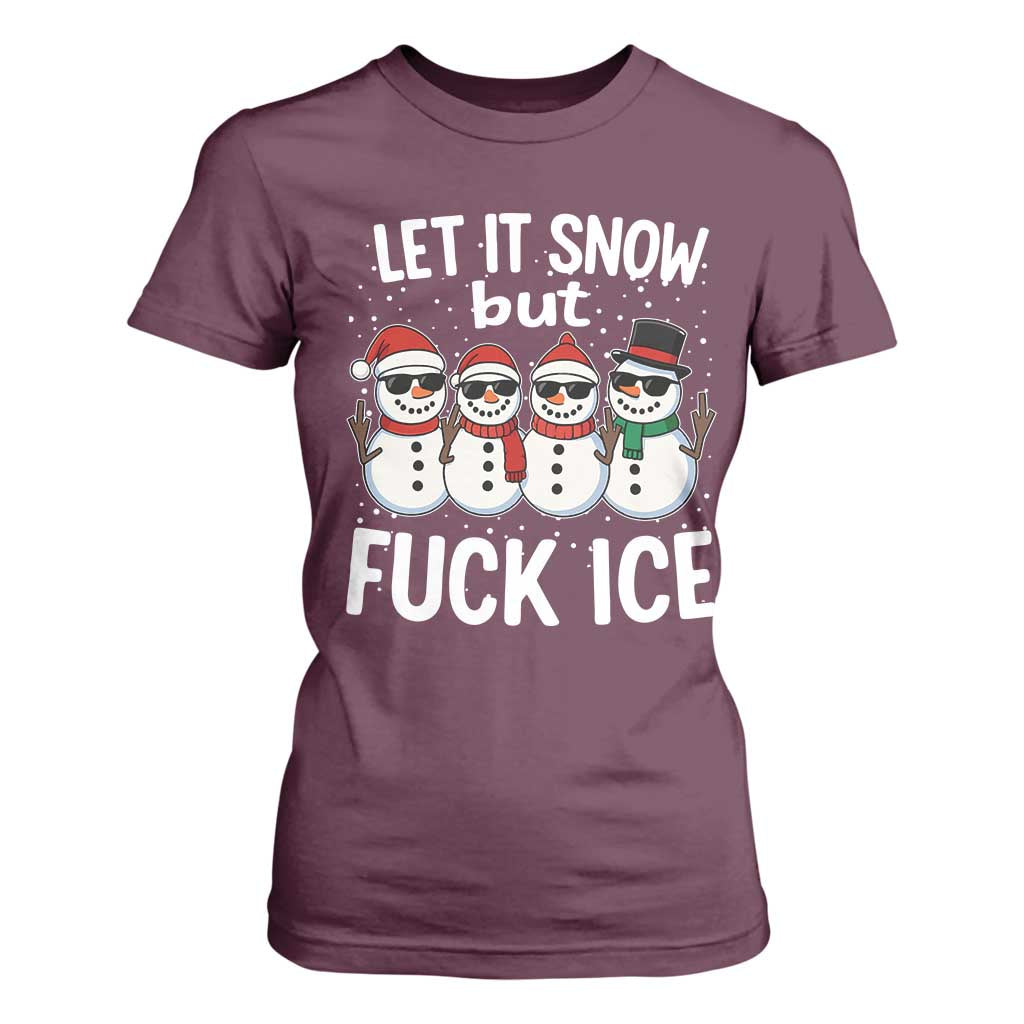 Anti ICE Christmas T Shirt For Women Funny Snowman Cute Finger Let It Snow Funny FDT TS10 Maroon Print Your Wear