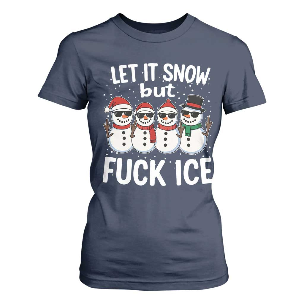 Anti ICE Christmas T Shirt For Women Funny Snowman Cute Finger Let It Snow Funny FDT TS10 Navy Print Your Wear