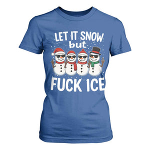 Anti ICE Christmas T Shirt For Women Funny Snowman Cute Finger Let It Snow Funny FDT TS10 Royal Blue Print Your Wear
