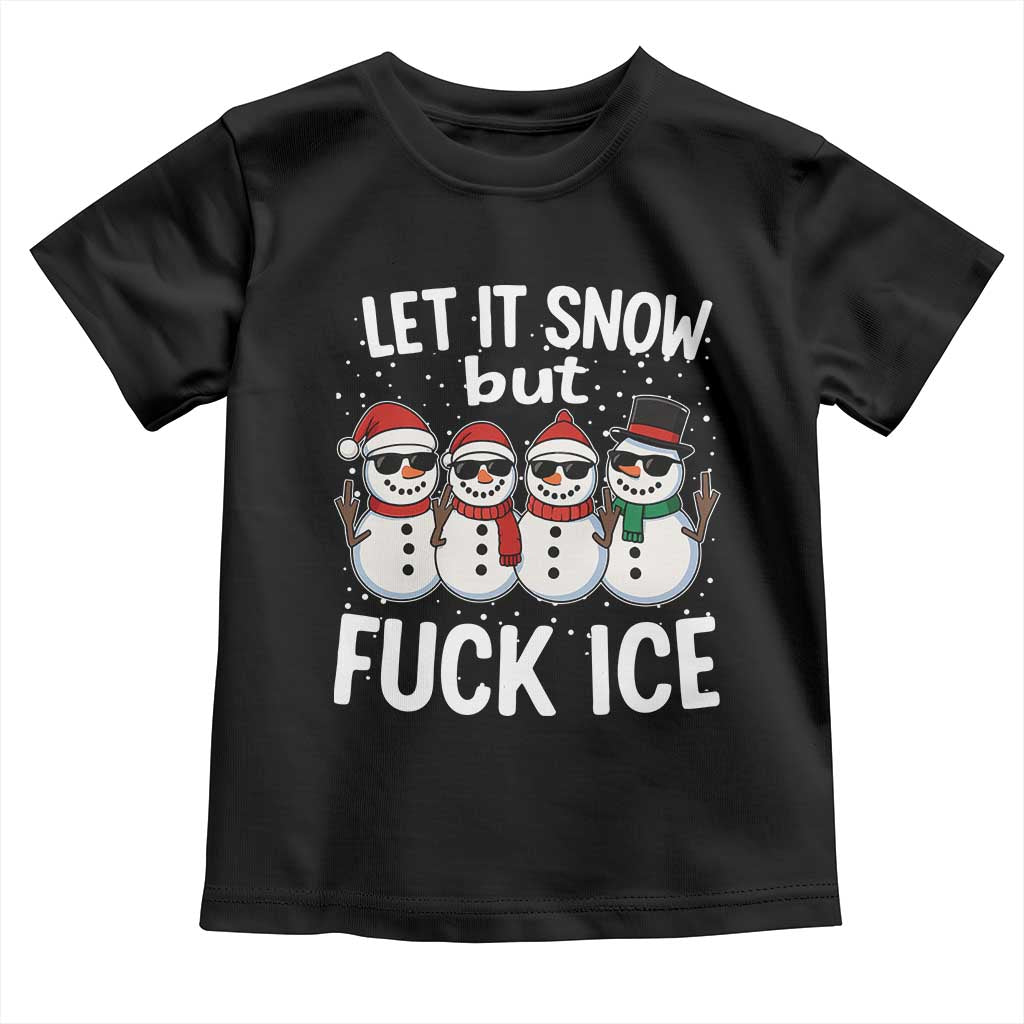 Anti ICE Christmas Toddler T Shirt Funny Snowman Cute Finger Let It Snow Funny FDT TS10 Black Print Your Wear