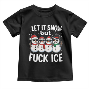 Anti ICE Christmas Toddler T Shirt Funny Snowman Cute Finger Let It Snow Funny FDT TS10 Black Print Your Wear