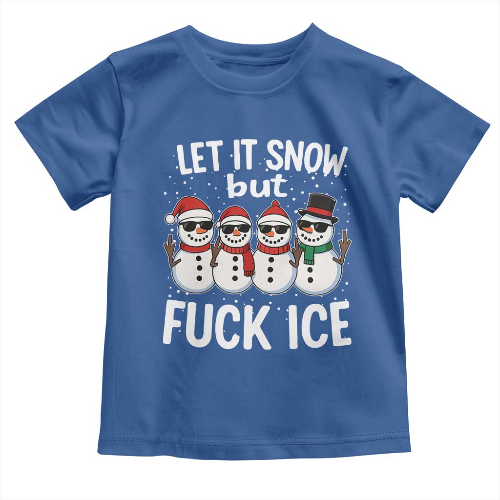 Anti ICE Christmas Toddler T Shirt Funny Snowman Cute Finger Let It Snow Funny FDT TS10 Royal Blue Print Your Wear