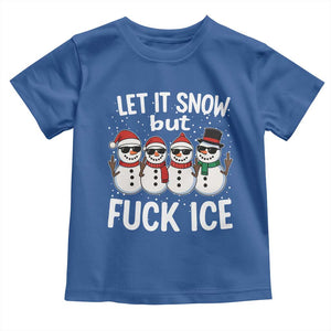 Anti ICE Christmas Toddler T Shirt Funny Snowman Cute Finger Let It Snow Funny FDT TS10 Royal Blue Print Your Wear