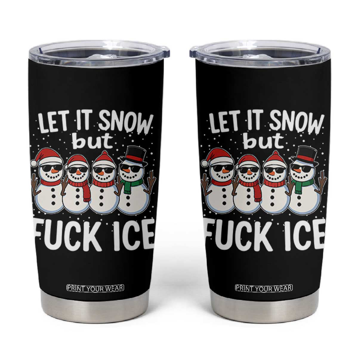 Anti ICE Christmas Tumbler Cup Funny Snowman Cute Finger Let It Snow Funny FDT TS10 Black Print Your Wear