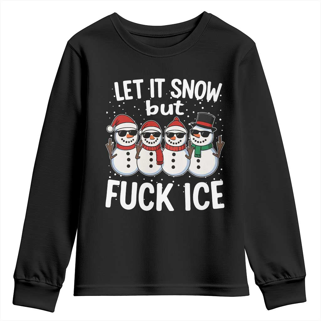 Anti ICE Christmas Youth Sweatshirt Funny Snowman Cute Finger Let It Snow Funny FDT TS10 Black Print Your Wear