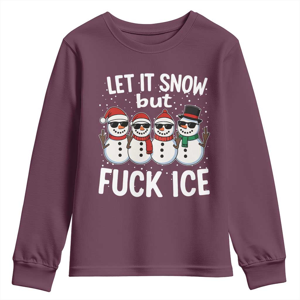 Anti ICE Christmas Youth Sweatshirt Funny Snowman Cute Finger Let It Snow Funny FDT TS10 Maroon Print Your Wear
