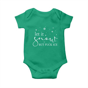 Let It Snow But Fuck Ice Baby Onesie Funny Christmas Winter TS10 Irish Green Print Your Wear