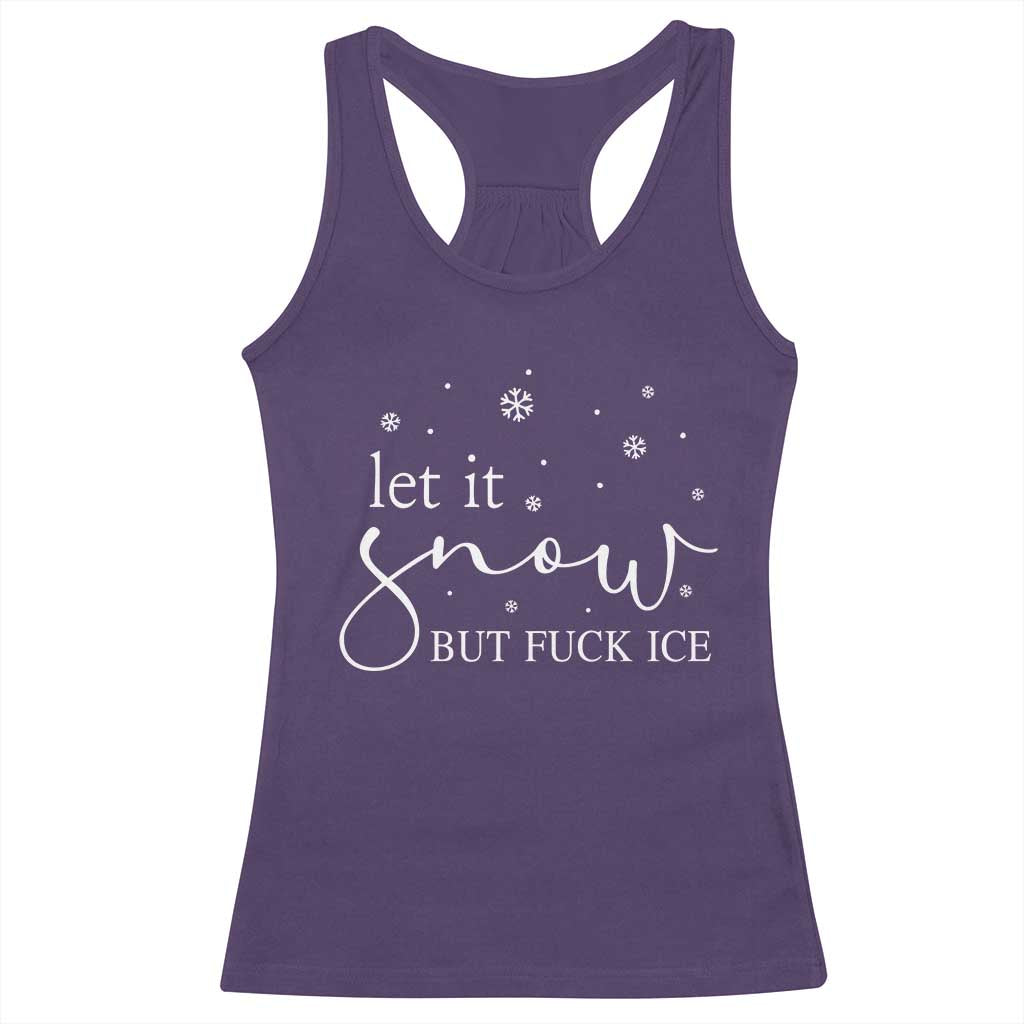 Let It Snow But Fuck Ice Racerback Tank Top Funny Christmas Winter TS10 Purple Print Your Wear