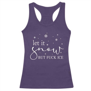Let It Snow But Fuck Ice Racerback Tank Top Funny Christmas Winter TS10 Purple Print Your Wear