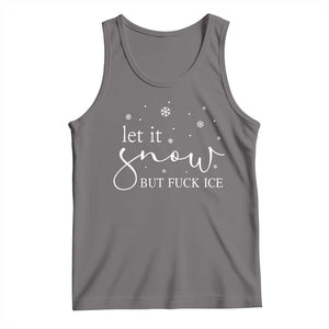 Let It Snow But Fuck Ice Tank Top Funny Christmas Winter TS10 Deep Heather Print Your Wear