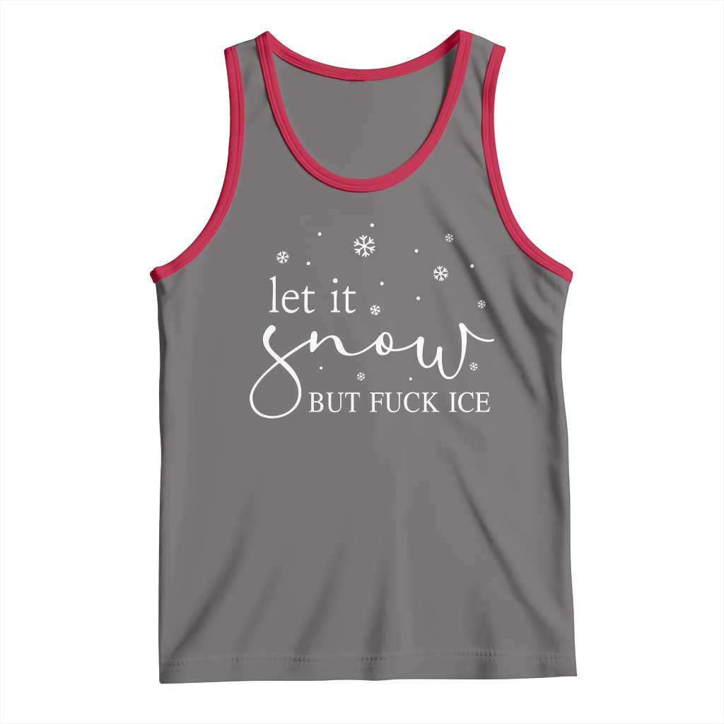 Let It Snow But Fuck Ice Tank Top Funny Christmas Winter TS10 Deep Heather Red Print Your Wear