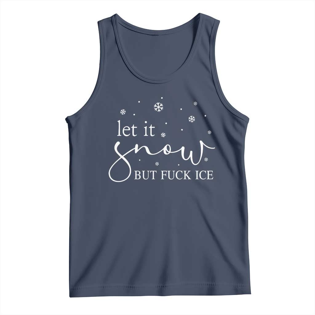 Let It Snow But Fuck Ice Tank Top Funny Christmas Winter TS10 Navy Print Your Wear