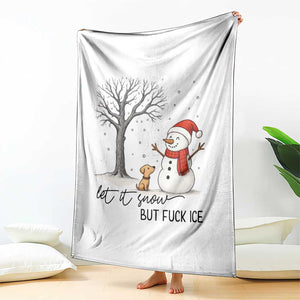 Let It Snow But Fuck Ice Throw Blanket Funny Snowman Christmas Winter TS10 Print Your Wear