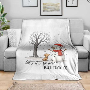 Let It Snow But Fuck Ice Throw Blanket Funny Snowman Christmas Winter TS10 Print Your Wear