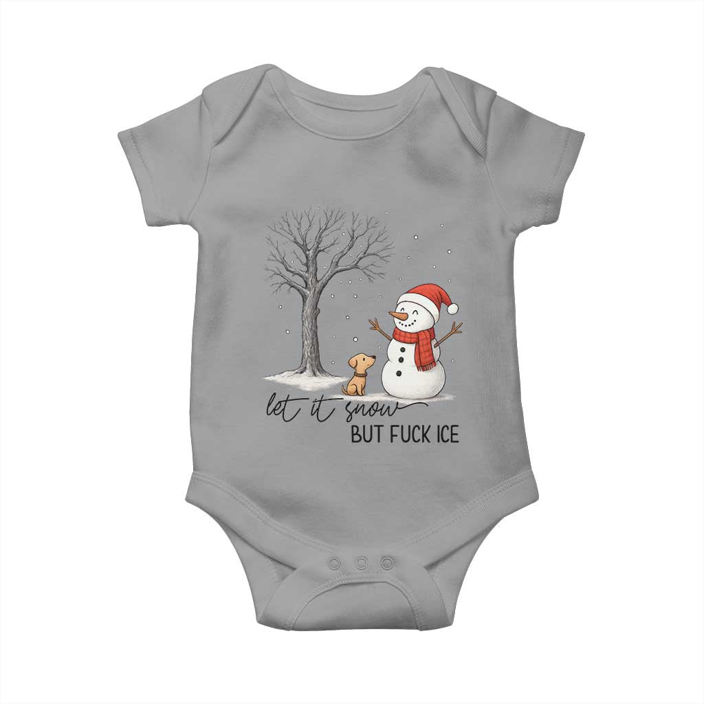 Let It Snow But Fuck Ice Baby Onesie Funny Snowman Christmas Winter TS10 Sport Gray Print Your Wear