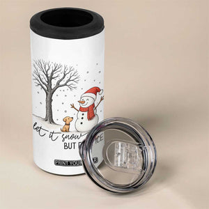 Let It Snow But Fuck Ice 4 in 1 Can Cooler Tumbler Funny Snowman Christmas Winter TS10 Print Your Wear