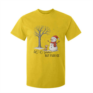 Let It Snow But Fuck Ice T Shirt For Kid Funny Snowman Christmas Winter TS10 Daisy Print Your Wear