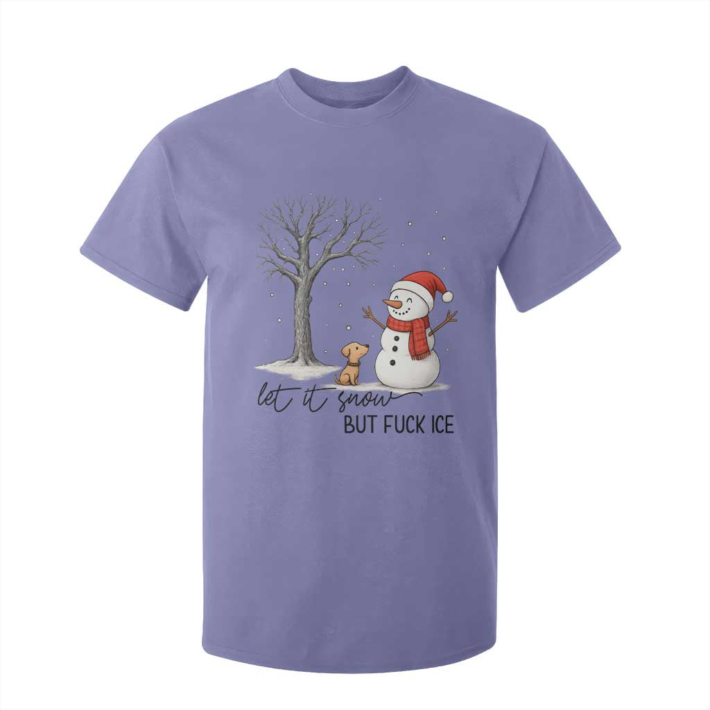 Let It Snow But Fuck Ice T Shirt For Kid Funny Snowman Christmas Winter TS10 Violet Print Your Wear