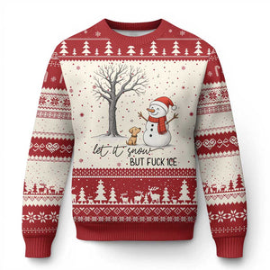 Let It Snow But Fuck Ice Ugly Christmas Sweater Funny Snowman Christmas Winter TS10 Beige Red Print Your Wear