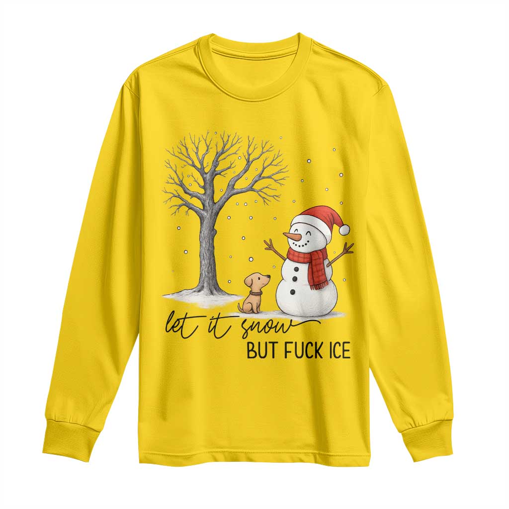 Let It Snow But Fuck Ice Long Sleeve Shirt Funny Snowman Christmas Winter TS10 Daisy Print Your Wear