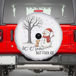 Let It Snow But Fuck Ice Spare Tire Cover Funny Snowman Christmas Winter TS10 White Print Your Wear