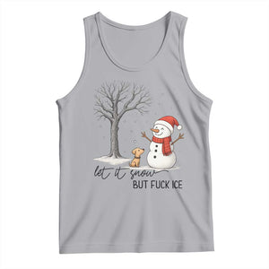 Let It Snow But Fuck Ice Tank Top Funny Snowman Christmas Winter TS10 Athletic Heather Print Your Wear