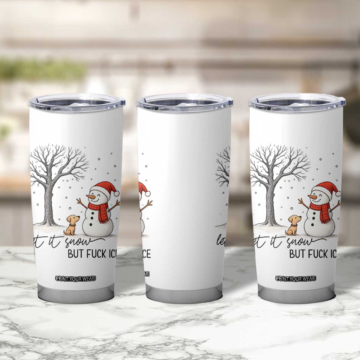 Let It Snow But Fuck Ice Tumbler Cup Funny Snowman Christmas Winter TS10 Print Your Wear