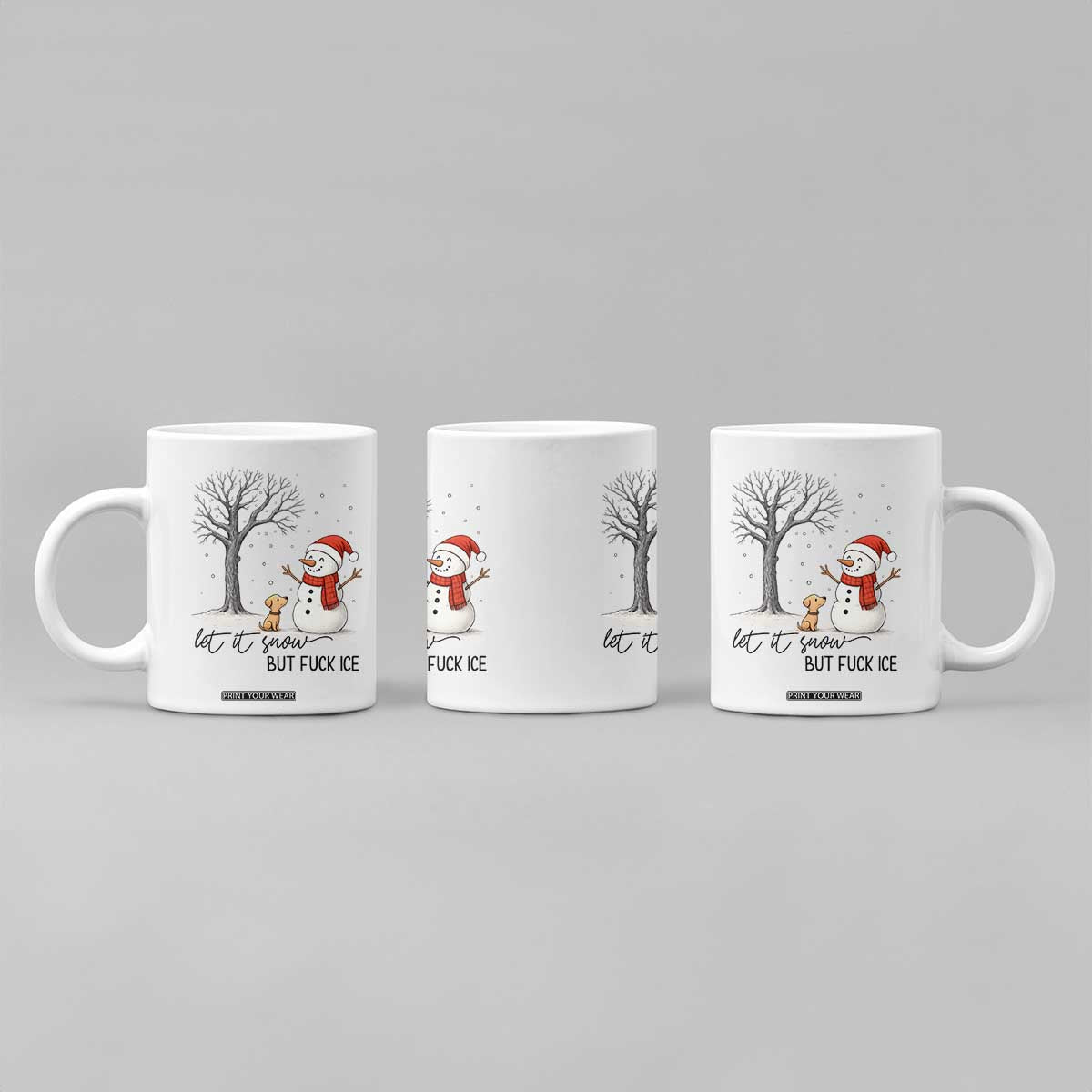 Let It Snow But Fuck Ice Coffee Mug Funny Snowman Christmas Winter TS10 Print Your Wear