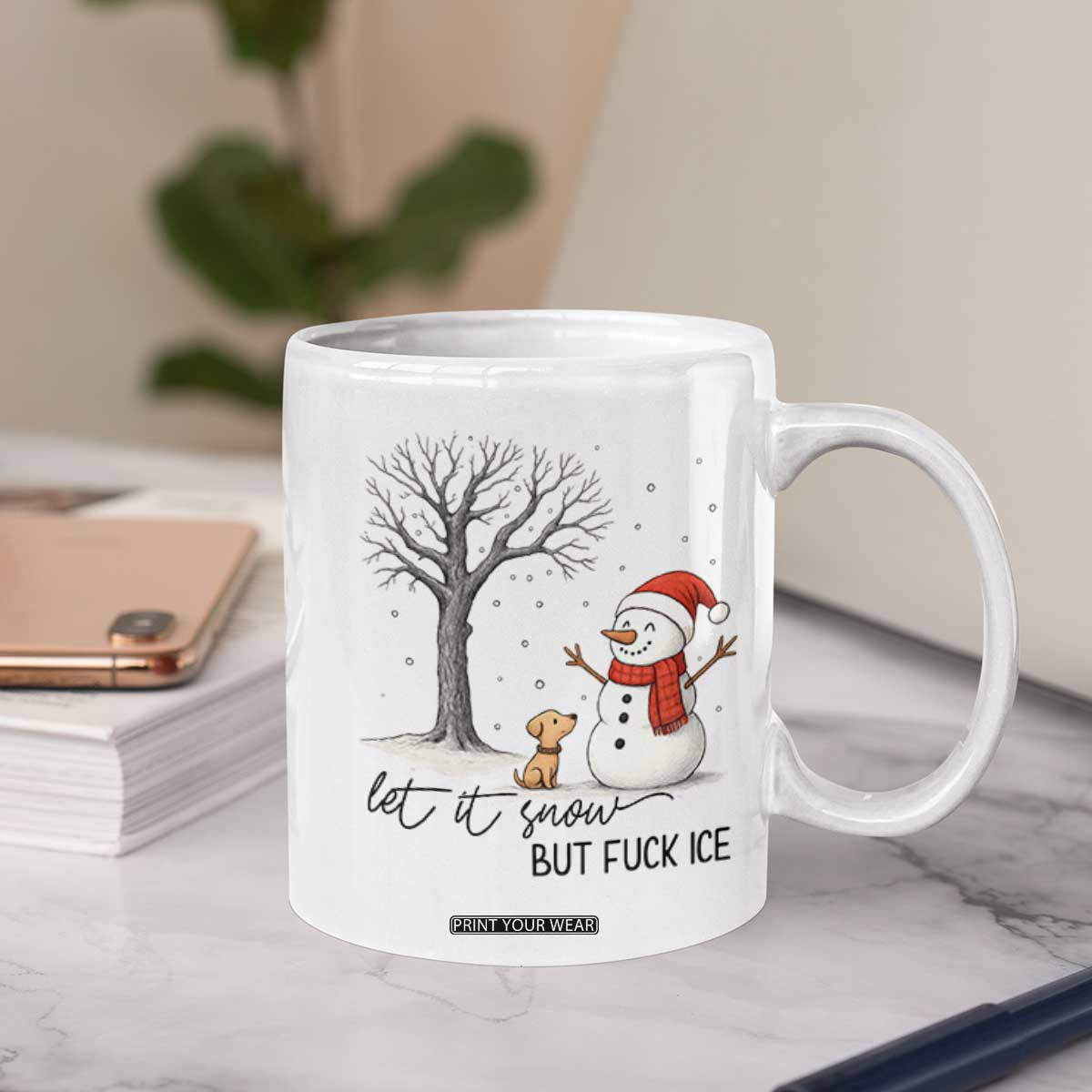 Let It Snow But Fuck Ice Coffee Mug Funny Snowman Christmas Winter TS10 Print Your Wear