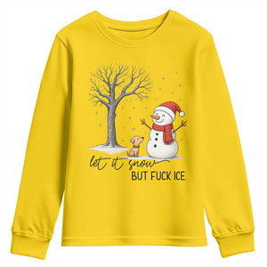 Let It Snow But Fuck Ice Youth Sweatshirt Funny Snowman Christmas Winter TS10 Daisy Print Your Wear