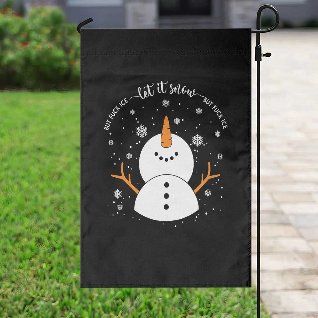Anti ICE Christmas Garden Flag Let It Snow But Fuck Ice Cute Snowman Winter TS10 Print Your Wear