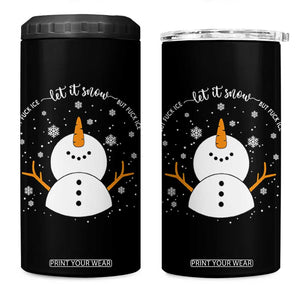 Anti ICE Christmas 4 in 1 Can Cooler Tumbler Let It Snow But Fuck Ice Cute Snowman Winter TS10 One Size: 16 oz Black Print Your Wear