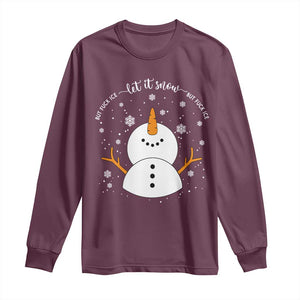 Anti ICE Christmas Long Sleeve Shirt Let It Snow But Fuck Ice Cute Snowman Winter TS10 Maroon Print Your Wear
