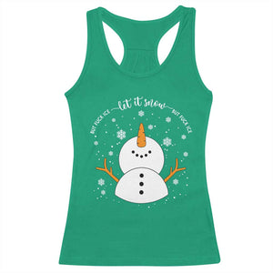 Anti ICE Christmas Racerback Tank Top Let It Snow But Fuck Ice Cute Snowman Winter TS10 Irish Green Print Your Wear